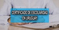 CERTIFICADO DE ESCOLARIDAD EN URUGUAY
